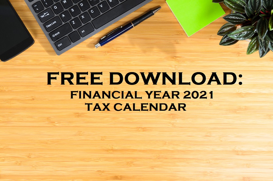 Free Download: 2021 Financial Year Tax Calendar